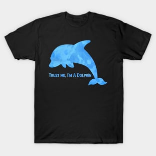 Trust Me - Dolphin T-Shirt